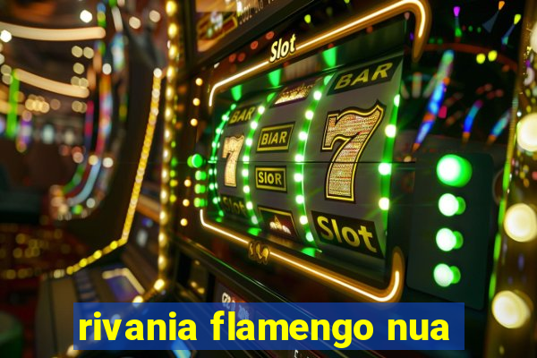 rivania flamengo nua